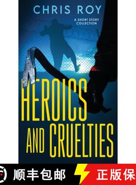 【3-4周达】Heroics And Cruelties: A Short Story Collection [9784824168504]