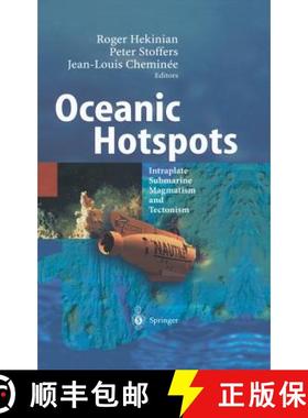 【3-4周达】Oceanic Hotspots: Intraplate Submarine Magmatism and Tectonism [9783540408598]