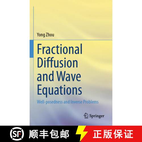 【3-4周达】Fractional Diffusion and Wave Equations: Well-posedness and Inverse Problems [9783031740336]