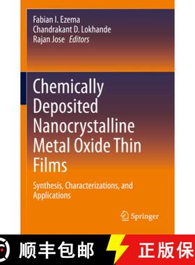 【3-4周达】Chemically Deposited Nanocrystalline Metal Oxide Thin Films: Synthesis, Characterizations,... [9783030684648]