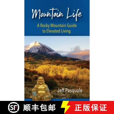 【3-4周达】Mountain Life: A Rocky Mountain Guide to Elevated Living [9780989660358]
