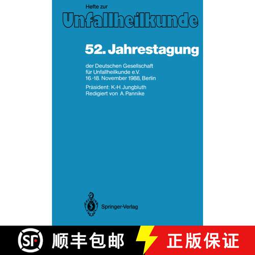 【3-4周达】52. Jahrestagung der Deutschen Gesellschaft für Unfallheilkunde e.V.: 16.–18. November 1... [9783540516446]
