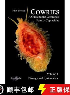 预订 Cowries – A Guide to the Gastropod Family Cypraeidae, Volume 1 [9783939767879]