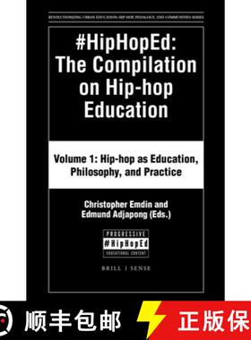 预订 精装 #Hiphoped: The Compilation on Hip-Hop Education: Volume 1: Hip-Hop as Education, Philosophy... [9789004371866]