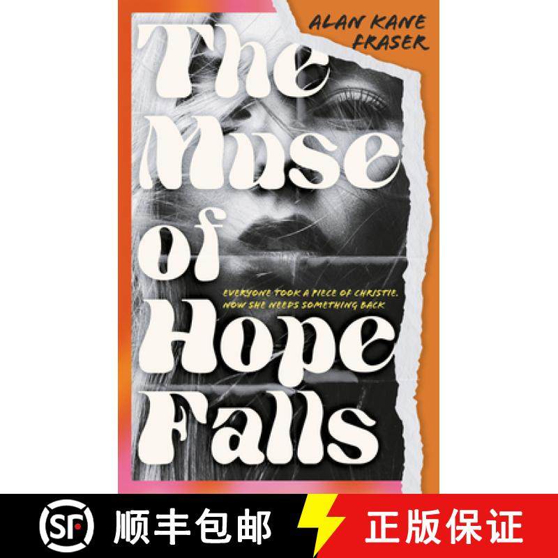 【3-4周达】Muse of Hope Falls: Everyone Took a Piece of Christie, Now She Needs Something Back [9781785633744]