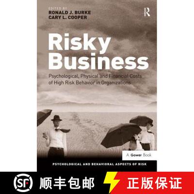 【3-4周达】精装 Risky Business: Psychological, Physical and Financial Costs of High Risk Behavior in ... [9780566089152]
