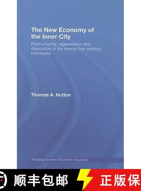 【3-4周达】The New Economy of the Inner City: Restructuring, Regeneration and Dislocation in the Twen... [9780415771344]