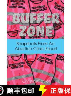 【3-4周达】Buffer Zone: Snapshots from an Abortion Clinic Escort [9781952055164]