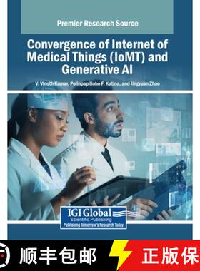 【3-4周达】Convergence of Internet of Medical Things (IoMT) and Generative AI [9798369361849]