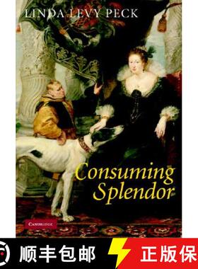 【3-4周达】Consuming Splendor: Society and Culture in Seventeenth-Century England [9780521842327]