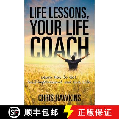 【3-4周达】Life Lessons, Your Life Coach: Learn How to Get Self-Improvement and Live Life [9781635012408]
