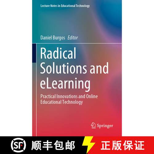【3-4周达】Radical Solutions and eLearning : Practical Innovations and Online Educational Technology [9789811549540]