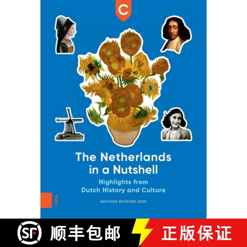【3-4周达】The Netherlands in a Nutshell: Highlights from Dutch History and Culture, Revised Edition [9789463727655]