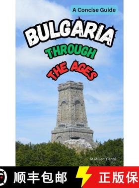 【3-4周达】Bulgaria Through the Ages: A Concise Guide [9786197742398]