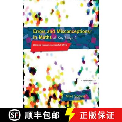 【3-4周达】Errors and Misconceptions in Maths at Key Stage 2: Working Towards Success in Sats [9781138144606]