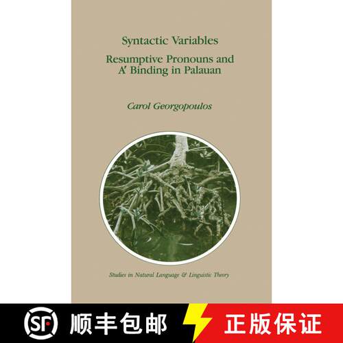【3-4周达】Syntactic Variables: Resumptive Pronouns and A′ Binding in Palauan [9789401054126]