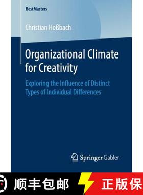 【3-4周达】Organizational Climate for Creativity : Exploring the Influence of Distinct Types of Indiv... [9783658252403]