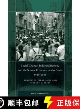 【3-4周达】Social Change, Industrialization, and the Service Economy in São Paulo, 1950-2020 [9781503631359]