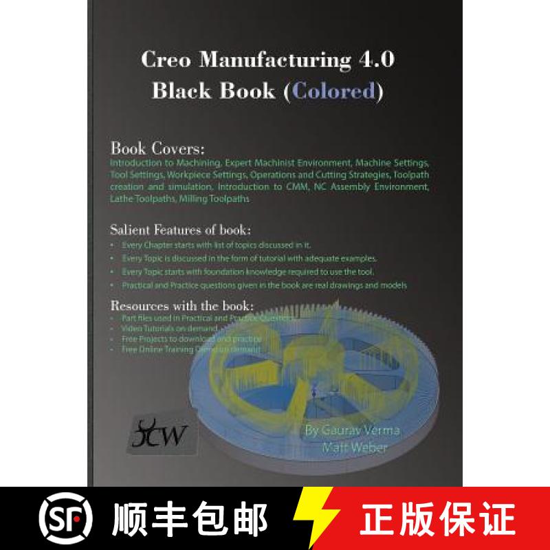 【2-3周达】Creo Manufacturing 4.0 Black Book (Colored) [9781988722153]