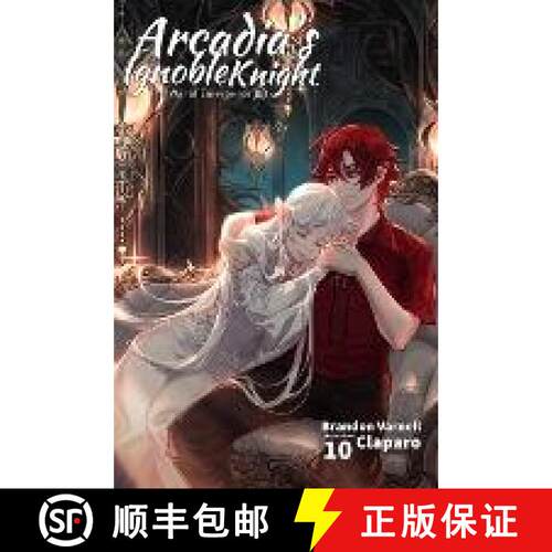 【3-4周达】Arcadia's Ignoble Knight, Vol. 10: The War of Emergence Part III [9781951904661]
