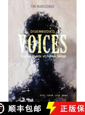 【3-4周达】Disembodied Voices: True Accounts of Hidden Beings: True Accounts of Hidden Beings [9780764360237]