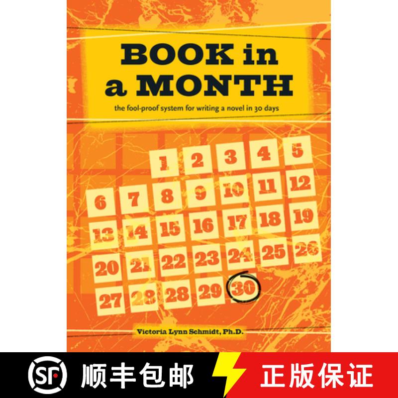【3-4周达】Book In a Month [new-in-paperback]: The Fool-Proof System for Writing a Novel in 30 Days [9781599639888]