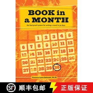 【3-4周达】Book In a Month [new-in-paperback]: The Fool-Proof System for Writing a Novel in 30 Days [9781599639888]