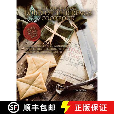 【3-4周达】精装 The Unofficial Lord of the Rings Cookbook: From Hobbiton to Mordor, Over 60 Recipes f... [9781958862001]