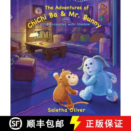 【3-4周达】精装 The Adventures of ChiChi Ba and Mr. Bunny First Encounter with Shadow [9781947928978]