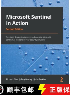 预订 Microsoft Sentinel in Action - Second Edition: Architect, design, implement, and operate Microso... [9781801815536]