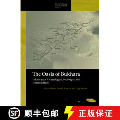 预订 精装 The Oasis of Bukhara, Volume 2: Archaeological Pluridisciplinary Activities and Historical ... [9789004513495]