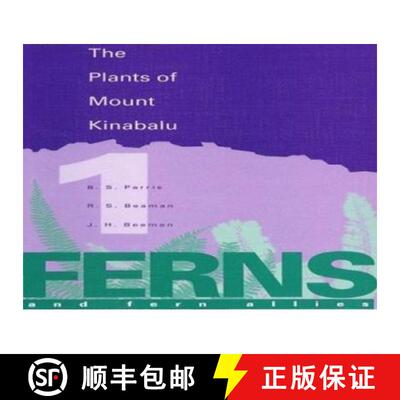 【3-4周达】Plants of Mount Kinabalu Vol 1 Ferns and Fern Allies: Ferns and Fern Allies - Plants of Mo... [9780947643386]