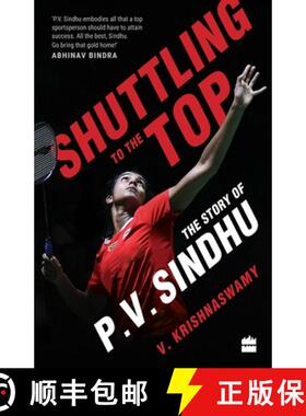 【3-4周达】Shuttling to the Top: The Story of P.V. Sindhu [9789353576547]