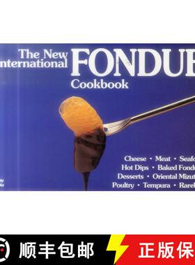 【3-4周达】The New International Fondue Cookbook [9781558670082]