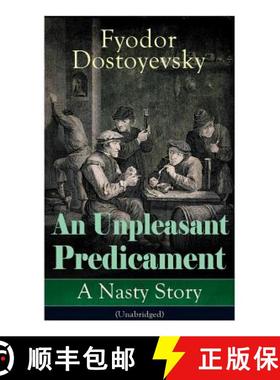 预订 An Unpleasant Predicament: A Nasty Story (Unabridged) [9788027333653]