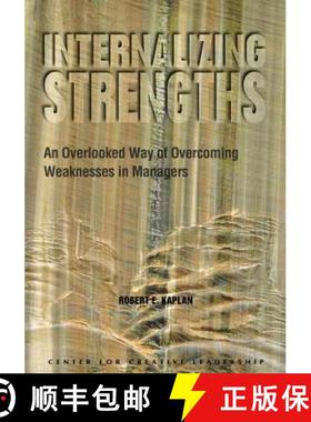 【3-4周达】Internalizing Strengths: An Overlooked Way of Overcoming Weaknesses in Managers [9781882197491]