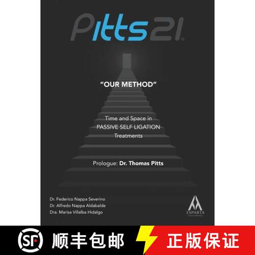 【3-4周达】Pitts21 Our Method : Time and Space in Passive Self Ligation Treatments [9789915402987]