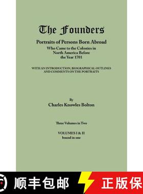 【3-4周达】Founders: Portraits of Persons Born Abroad Who Came to the Colonies in North America Befor... [9780806319513]