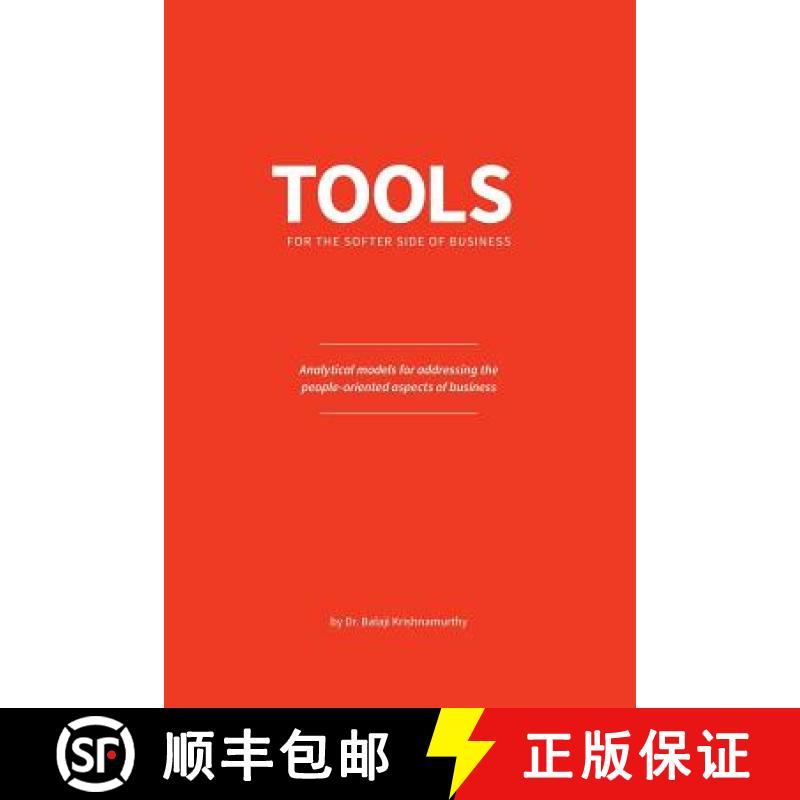 【4周达】Tools for the softer side of business: Analytical models for addressing the people-oriented ... [9780578486369]