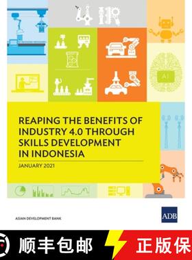 【3-4周达】Reaping the Benefits of Industry 4.0 through Skills Development in Indonesia [9789292624521]