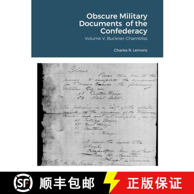 【3-4周达】Obscure Military Documents  of the Confederacy,  Volume V, Buckner-Chambliss [9781794769489]