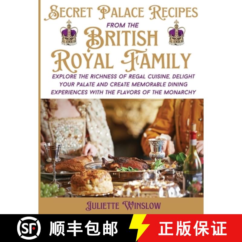 【3-4周达】Secret Palace Recipes of the British Royal Family [9781962236003]