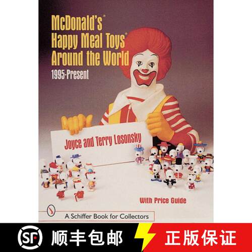 【3-4周达】McDonald's Happy Meal Toys Around the World: 1995-Present: 1995-Present [9780764309601]
