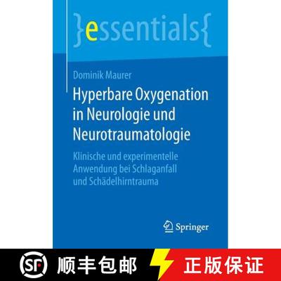 【3-4周达】Hyperbare Oxygenation in Neurologie und Neurotraumatologie : Klinische und experimentelle ... [9783658130244]