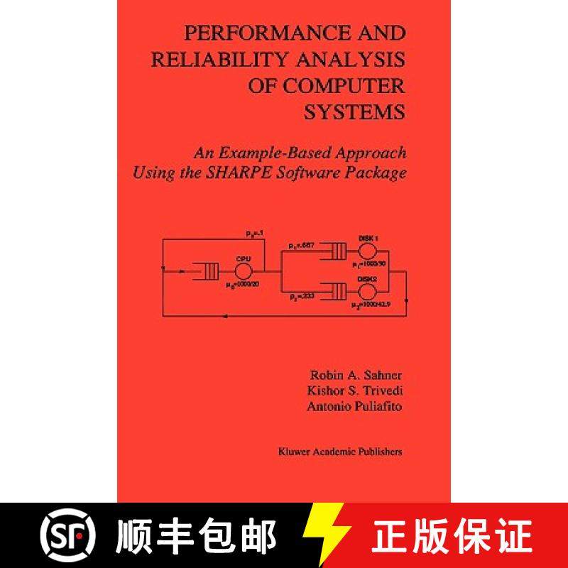【3-4周达】Performance and Reliability Analysis of Computer Systems : An Example-Based Approach Using... [9780792396505]
