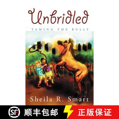 【3-4周达】Unbridled: Taming the Bully [9781449726164]