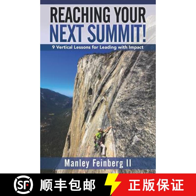 【3-4周达】Reaching Your Next Summit!: 9 Vertical Lessons for Leading with Impact [9781941870686]