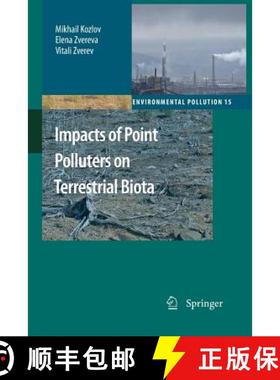 【3-4周达】Impacts of Point Polluters on Terrestrial Biota: Comparative Analysis of 18 Contaminated A... [9789400736719]