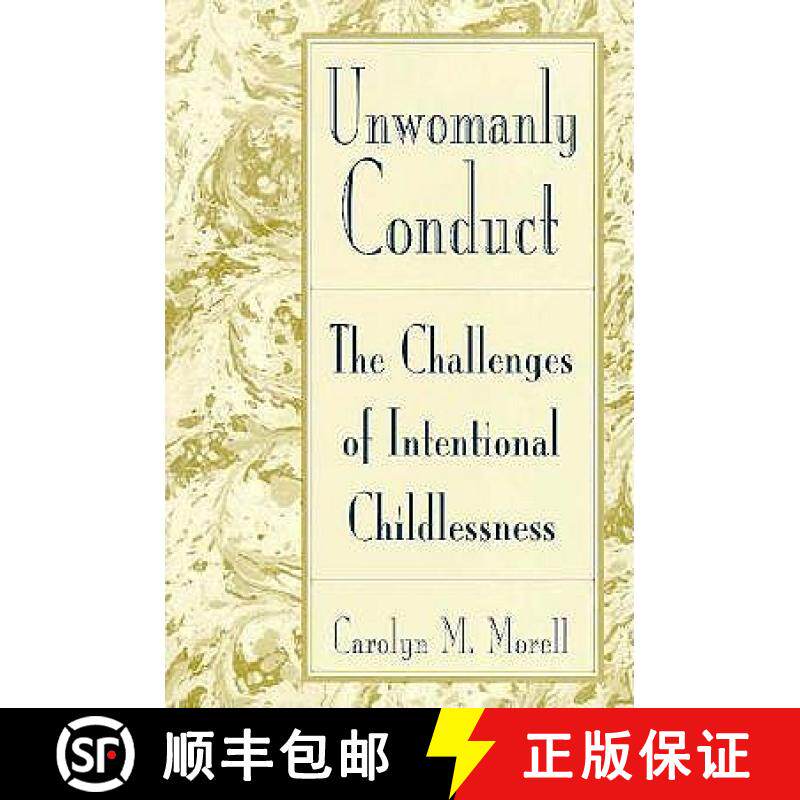 【3-4周达】Unwomanly Conduct: The Challenges of Intentional Childlessness [9780415906784]
