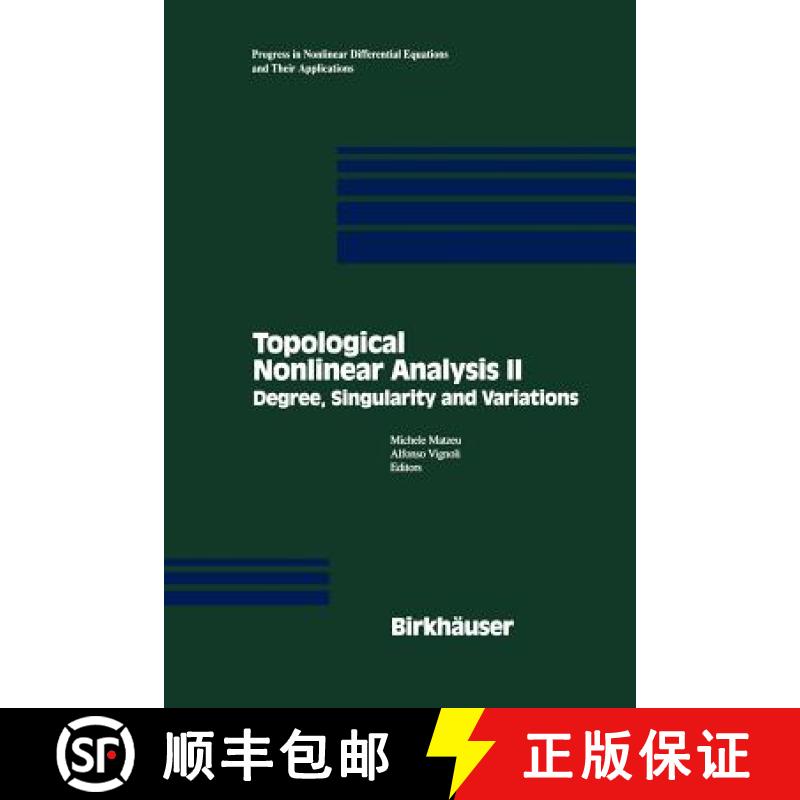 【3-4周达】Topological Nonlinear Analysis II : Degree, Singularity and variations [9781461286653]